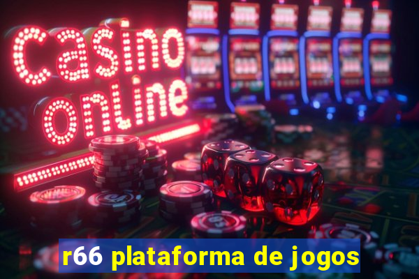 r66 plataforma de jogos